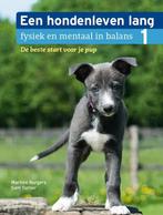 9789493201910 Een hondenleven lang fysiek en mentaal in b..., Zo goed als nieuw, Martine Burgers, Verzenden