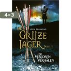 De verloren verhalen / De Grijze Jager / 11 9789025753771, Boeken, Verzenden, Gelezen, John Flanagan