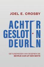 9789465019932 Achter Gesloten Deuren Joel E. Crosby, Boeken, Kookboeken, Verzenden, Nieuw, Joel E. Crosby