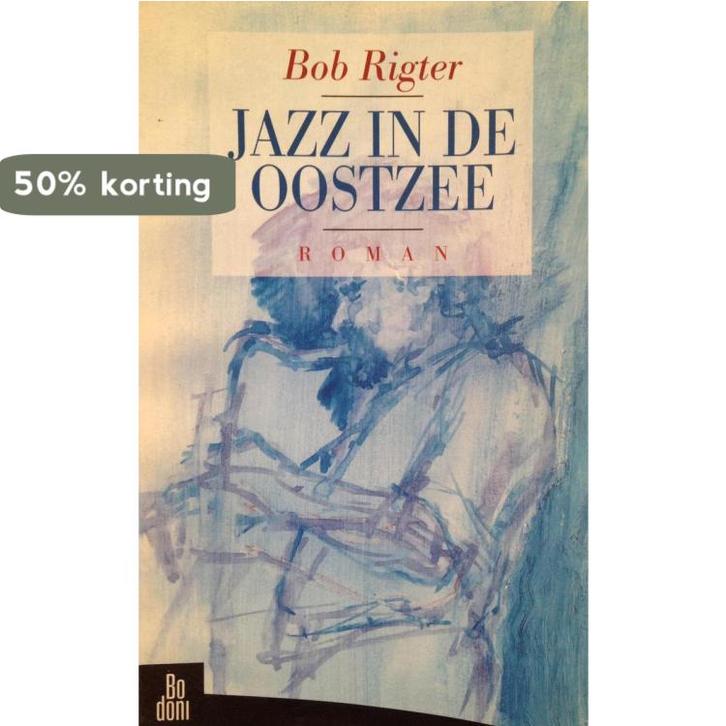 JAZZ IN DE OOSTZEE 9789055260393 B. Rigter, Boeken, Romans, Gelezen, Verzenden