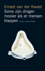 Soms zijn dingen mooier als er mensen klappen 9789038840253, Verzenden, Gelezen, Ernest van der Kwast