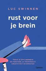 9789401465939 Rust voor je brein | Tweedehands, Boeken, Verzenden, Zo goed als nieuw, Luc Swinnen