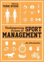 9781446282199 Contemporary Issues in Sport Management, Verzenden, Zo goed als nieuw, Terri Byers