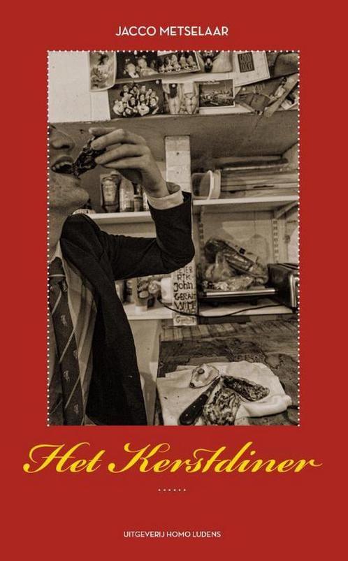 Het kerstdiner 9789492495747 Jacco Metselaar, Boeken, Literatuur, Zo goed als nieuw, Verzenden