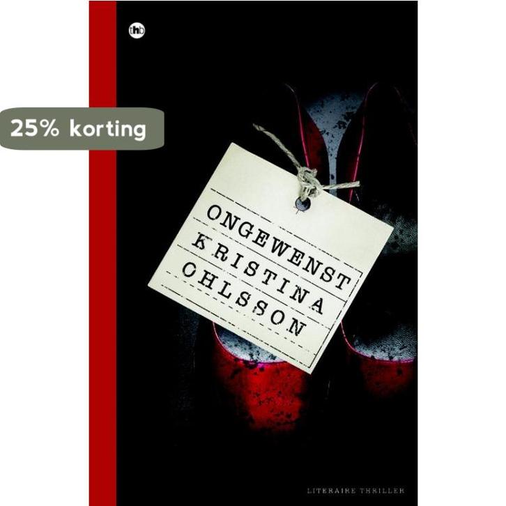 Ongewenst / Fredrika Bergman / 1 9789044325621, Boeken, Thrillers, Gelezen, Verzenden