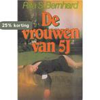 De Vrouwen van 5J 9789022919064 Rita S. Bernhard, Boeken, Verzenden, Gelezen, Rita S. Bernhard