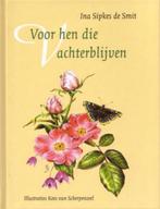 Voor hen die achter blijven 9789043506212 Ina Sipkes de Smit, Verzenden, Gelezen, Ina Sipkes de Smit