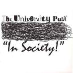 vinyl single 7 inch - The University Punx - In Society! (..., Cd's en Dvd's, Vinyl Singles, Verzenden, Zo goed als nieuw