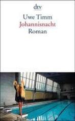 Johannisnacht 9783423125925 Uwe Timm, Verzenden, Zo goed als nieuw, Uwe Timm