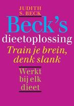 Becks dieetoplossing 9789057122637 Judith S. Beck, Verzenden, Gelezen, Judith S. Beck