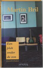 Een plek onder de zon 9789044607321 Martin Bril, Verzenden, Zo goed als nieuw, Martin Bril