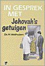 In gesprek met Jehovahs getuigen 9789050303064, Boeken, Godsdienst en Theologie, Gelezen, H. Veldhuizen, Verzenden