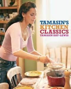 Tamasins kitchen classics 9780297844280 Tamasin Day-Lewis, Boeken, Taal | Engels, Zo goed als nieuw, Verzenden