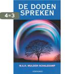 De doden spreken 9789060100349 W.A.H. Mulder-Schalekamp, Verzenden, Gelezen, W.A.H. Mulder-Schalekamp