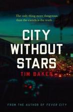 City without stars by Tim Baker (Paperback), Boeken, Taal | Engels, Gelezen, Tim Baker, Verzenden