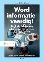 Word informatievaardig 9789001080754, Boeken, Studieboeken en Cursussen, Zo goed als nieuw