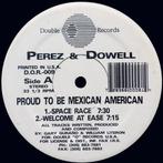 12 inch gebruikt - Perez &amp; Dowell - Proud To Be Mexic..., Zo goed als nieuw, Verzenden