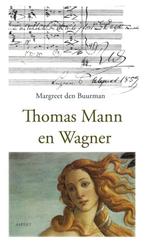 Thomas Mann en Wagner 9789461532992 Margreet den Buurman, Gelezen, Margreet den Buurman, Verzenden