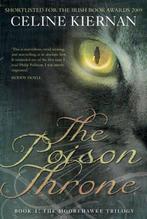 The Poison Throne 9781847171702 Celine Kiernan, Verzenden, Gelezen, Celine Kiernan