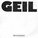 Bruce &amp; Bongo - Geil, Ophalen of Verzenden, Gebruikt