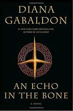 An Echo in the Bone (Outlander). Gabaldon, Zo goed als nieuw, Diana Gabaldon, Verzenden