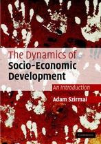 The Dynamics of Socio-Economic Development 9780521520843, Verzenden, Gelezen, Adam Szirmai