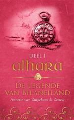 Alhara / De legende van Bilaneiland / 1 9789492179654, Boeken, Literatuur, Verzenden, Gelezen, Annette van Zuijlekom de Zeeuw