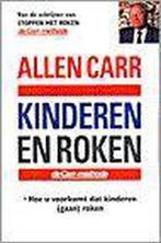 Kinderen en roken 9789022525982 Allen Carr, Boeken, Gelezen, Allen Carr, Verzenden