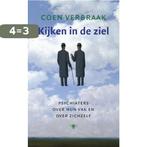 Kijken In De Ziel 9789023454427 Coen Verbraak, Boeken, Verzenden, Gelezen, Coen Verbraak