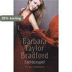 Liefdesspel 9789021015156 Barbara Taylor Bradford, Boeken, Verzenden, Gelezen, Barbara Taylor Bradford