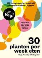 9789043935265 30 planten per week eten Hugh Fearnley-Whit..., Boeken, Verzenden, Nieuw, Hugh Fearnley-Whittingstall