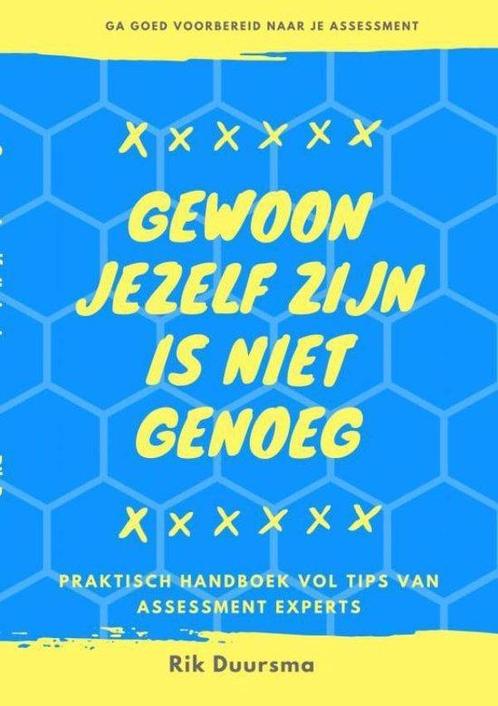 9789402183788 Gewoon jezelf zijn is niet genoeg, Boeken, Economie, Management en Marketing, Zo goed als nieuw, Verzenden