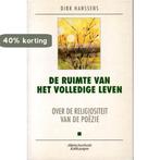 De ruimte van het volledige leven 9789024264315, Verzenden, Gelezen, Dirk Hanssens