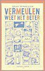 Vermeulen Weet Het Beter 9789052405889 B. Vermeulen, Boeken, Verzenden, Zo goed als nieuw, B. Vermeulen