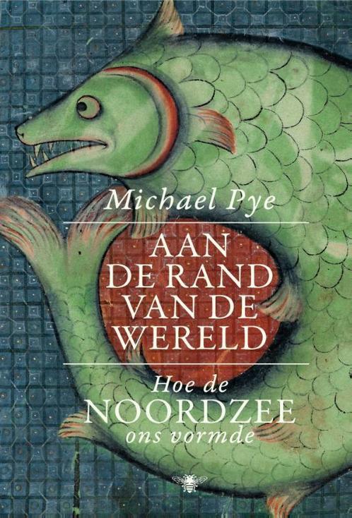 Aan de rand van de wereld 9789085425731 Michael Pye, Boeken, Geschiedenis | Wereld, Zo goed als nieuw, Verzenden