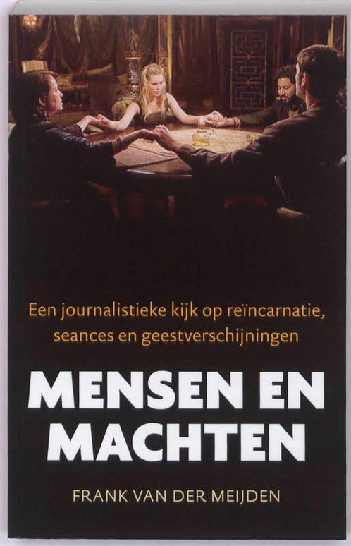 Mensen en machten 9789089751591 Frank van der Meijden, Boeken, Esoterie en Spiritualiteit, Gelezen, Verzenden