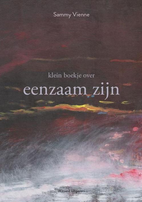 Klein boekje over eenzaam zijn 9789492934994 Sammy Vienne, Boeken, Overige Boeken, Gelezen, Verzenden