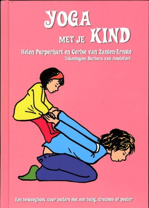 Yoga met je kind 9789088400636 Helen Purperhart, Boeken, Gezondheid, Dieet en Voeding, Gelezen, Verzenden
