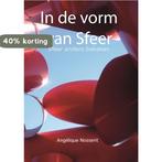 In de vorm van Sfeer 9789492247681 Angelique Nossent, Verzenden, Zo goed als nieuw, Angelique Nossent