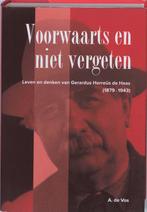 Voorwaarts en niet vergeten 9789040085604 A. de Vos, Verzenden, Zo goed als nieuw, A. de Vos