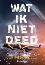 Wat ik niet deed 9789493192379 Johnny Bollé, Verzenden, Gelezen, Johnny Bollé