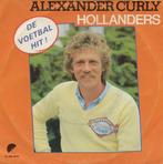 vinyl single 7 inch - Alexander Curly - Hollanders, Cd's en Dvd's, Vinyl Singles, Verzenden, Zo goed als nieuw