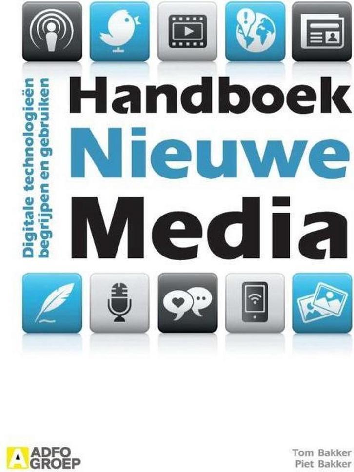 Handboek nieuwe media 9789491560361 Tom Bakker, Boeken, Economie, Management en Marketing, Gelezen, Verzenden