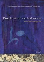 De stille kracht in leiderschap 9789044124002, Boeken, Verzenden, Gelezen