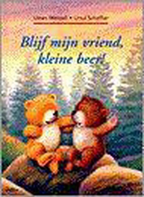 Blijf mijn vriend, kleine beer ! 9789024375479 U. Scheffler, Boeken, Kinderboeken | Baby's en Peuters, Gelezen, Verzenden