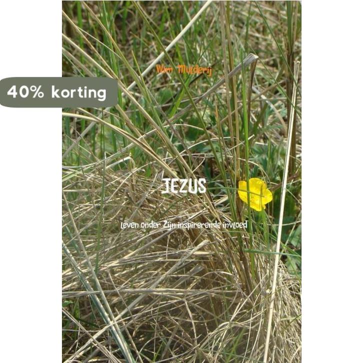 JEZUS 9789463675635 Wim Mulderij, Boeken, Godsdienst en Theologie, Zo goed als nieuw, Verzenden