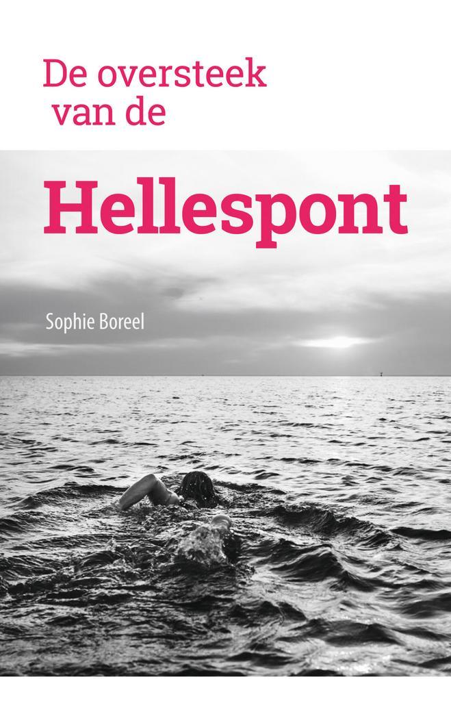 De oversteek van de Hellespont 9789493323704 Sophie Boreel, Boeken, Romans, Gelezen, Verzenden