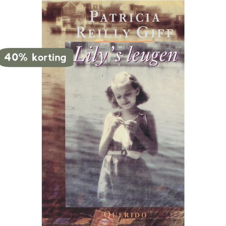 Lilys leugen 9789021463926 P. Reilly Giff, Boeken, Kinderboeken | Jeugd | 13 jaar en ouder, Gelezen, Verzenden