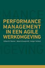 9789076834979 Performance management in een agile werkomg..., Zo goed als nieuw, Kilian Wawoe, Maud Schaapveld en Rutger Verbeet
