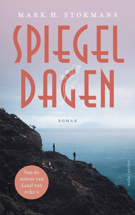 Spiegeldagen - Mark H. Stokmans - 9789026361210, Boeken, Literatuur, Wereld overig, Nieuw, Ophalen of Verzenden